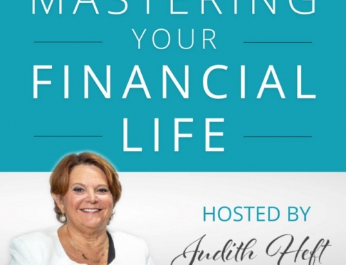 Mastering Your Financial Life with Judy Heft and Regina DeMeo